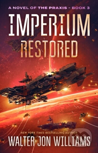 Imperium Restored (A Novel of the Praxis)