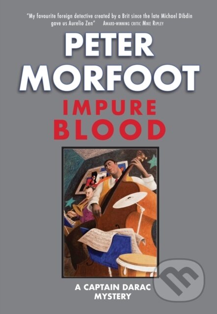 Impure Blood (A Captain Darac Mystery)