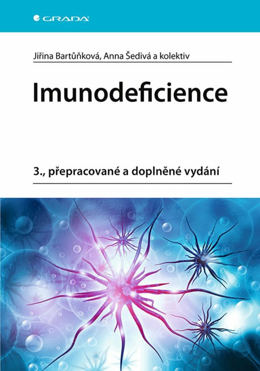 Imunodeficience - Jiřina Bartůňková, Anna Šedivá