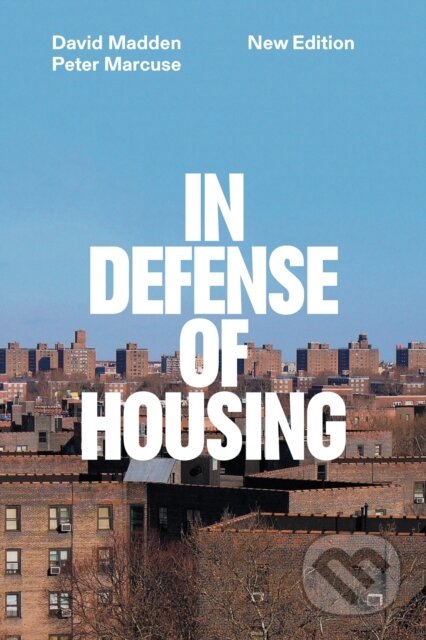 In Defense of Housing (The Politics of Crisis)