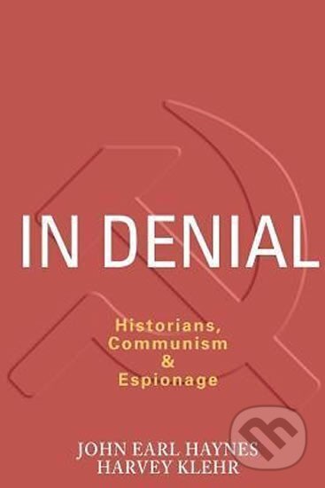 In Denial (Historians, Communism, and Espionage)