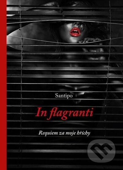 In flagranti (Requiem za moje hříchy)