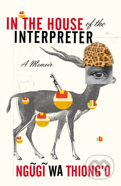 In the House of the Interpreter (A Memoir)