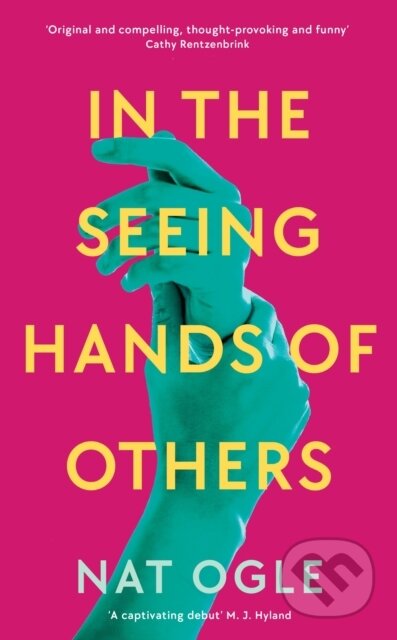 In the Seeing Hands of Others