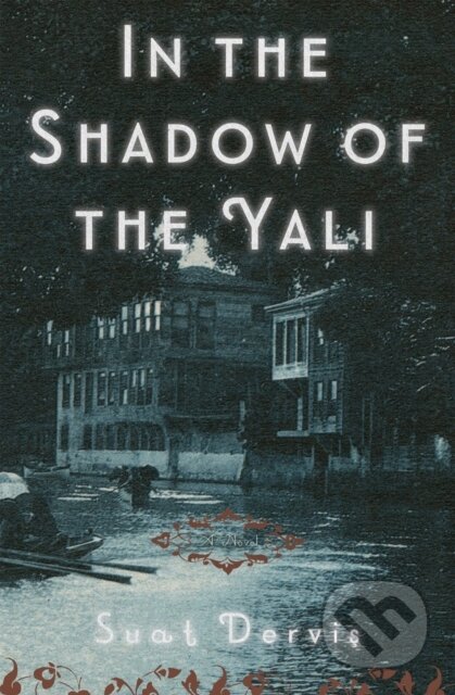 In The Shadow Of The Yali (A Novel)