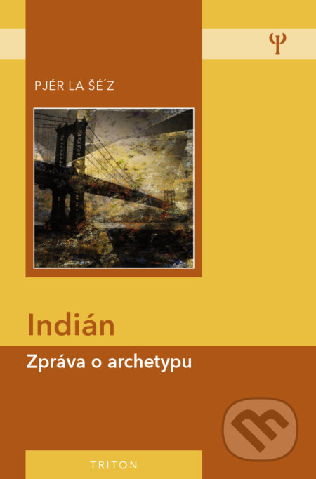 Indián (Zpráva o archetypu)