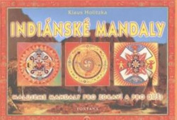 Indiánské mandaly (Malujeme mandaly pro zdraví a pro duši) - kniha z kategorie Spiritualita