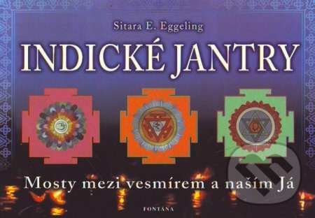 Indické Jantry (Mosty mezi vesmírem a naším Já)