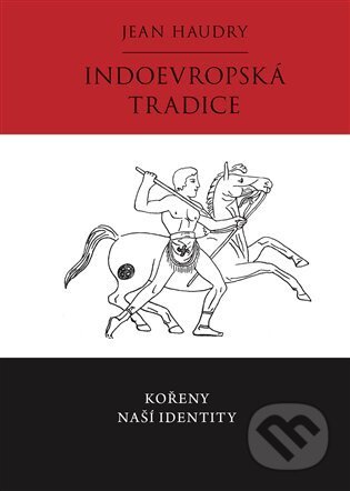 Indoevropská tradice (Kořeny naší identity)