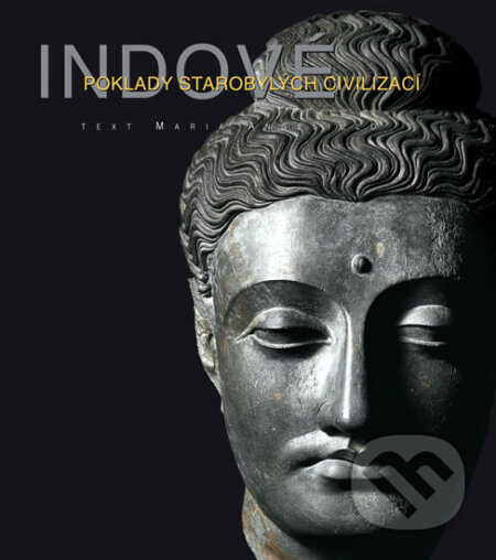 Indové - Poklady starobylých civilizací