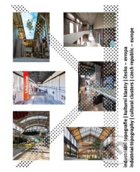 Industriální topografie / Kulturní klastry / Česko - Evropa