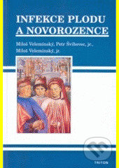Infekce plodu a novorozence