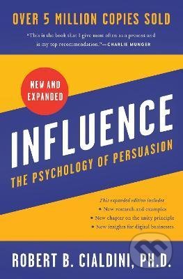Influence (The Psychology of Persuasion)