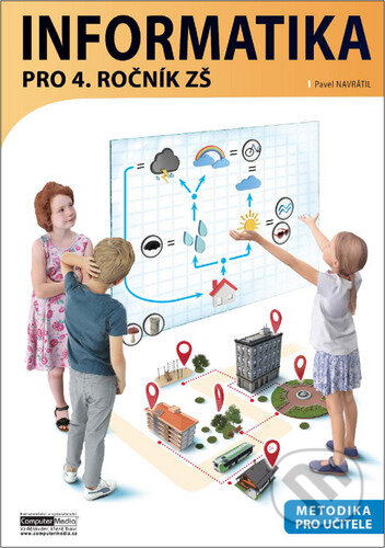 Informatika pro 4. ročník ZŠ - Metodika
