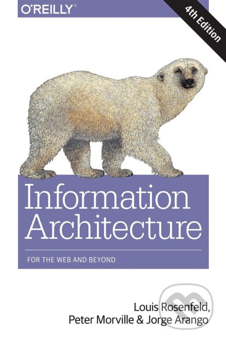 Information Architecture (For the Web and Beyond)