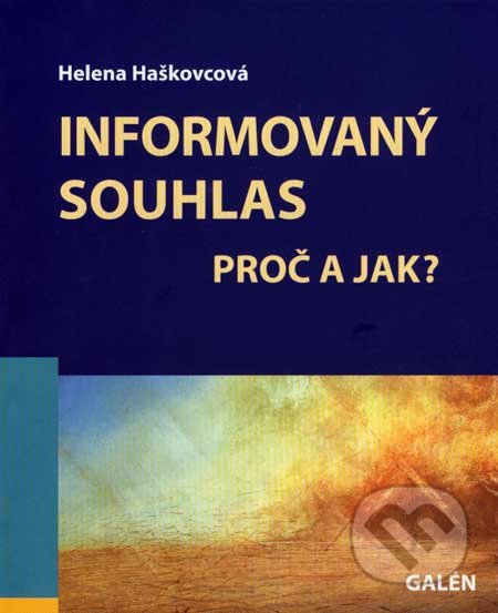 Informovaný souhlas (Proč a jak?)