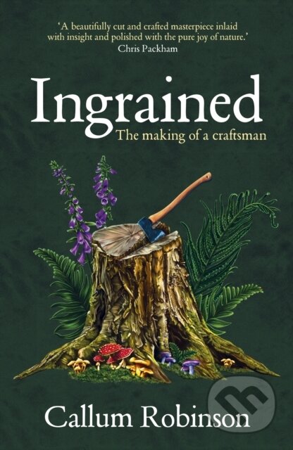 Ingrained (The making of a craftsman)