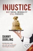 Injustice : Why Social Inequality Persists