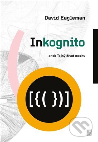 Inkognito (aneb Tajný život mozku)
