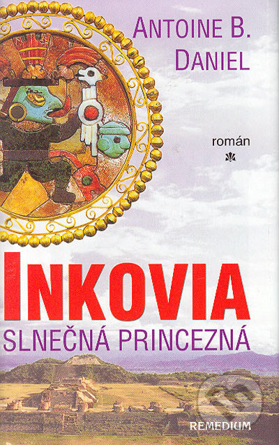 Inkovia - Slnečná princezná