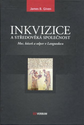 Inkvizice a středověká společnost (Moc, kázeň a odpor v Languedocu) - kniha z kategorie Středověk