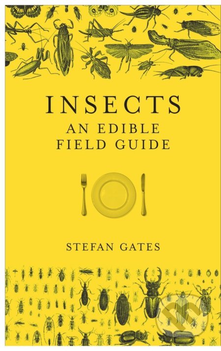 Insects (An Edible Field Guide)