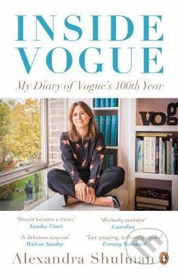 Inside Vogue (My Diary of Vogue's 100th Year)