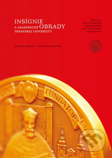 Insígnie a akademické obrady Trnavskej univerzity