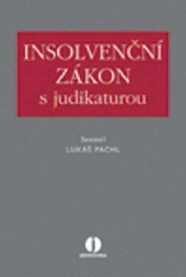 Insolvenční zákon s judikaturou - Lukáš Pachl