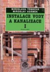 Instalace vody a kanalizace I (Druhé vydání)