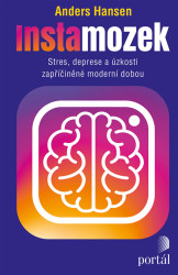Instamozek (Stres, deprese a úzkosti zapříčiněné moderní dobou) - kniha z kategorie Psychologie