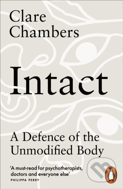 Intact (A Defence of the Unmodified Body)
