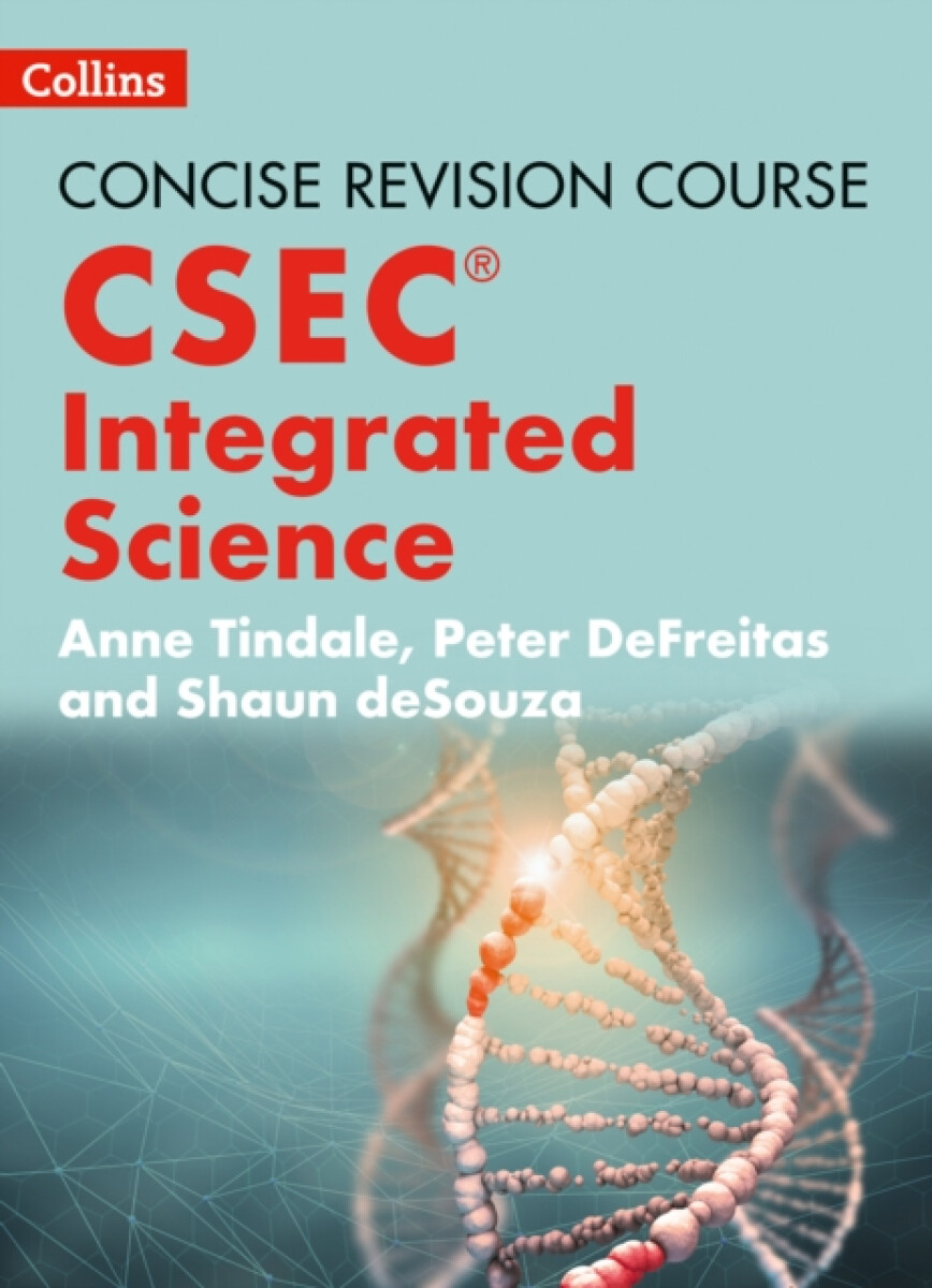 Integrated Science - a Concise Revision Course for CSECÂ®