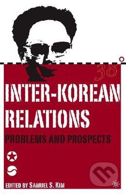 Inter-Korean Relations (Problems and Prospects)