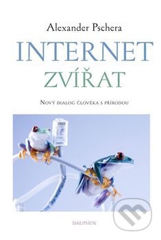 Internet zvířat (Nový dialog člověka s přírodou)