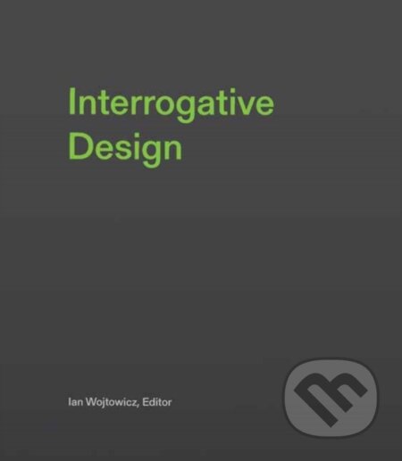 Interrogative Design