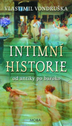 Intimní historie (od antiky po baroko)