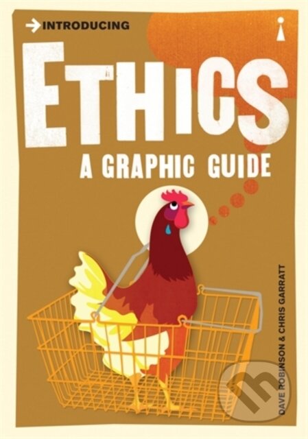 Introducing Ethics (A Graphic Guide)