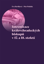 Intronizace královéhradeckých biskupů v 17. a 18. století - kniha z kategorie Historie