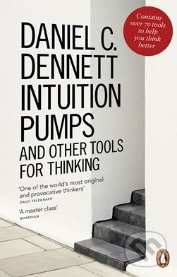 Intuition Pumps and other tools for thinking