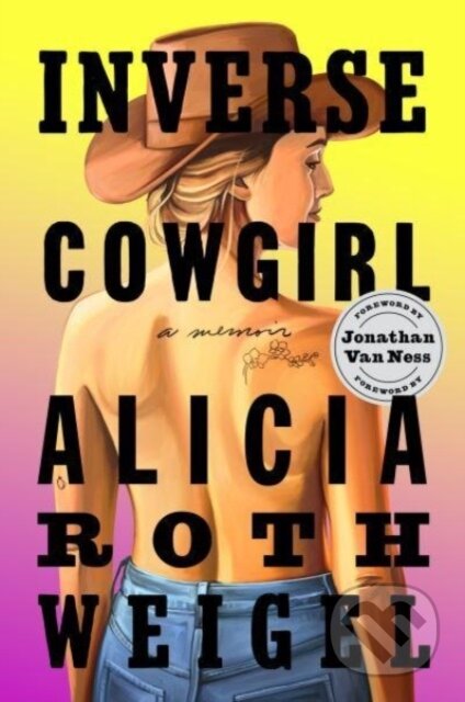 Inverse Cowgirl (A Memoir)