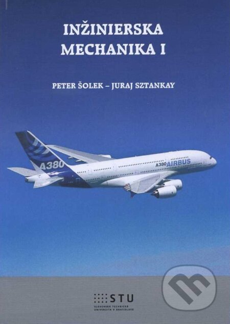 Inžinierska mechanika I