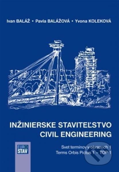 Inžinierske staviteľstvo - Civil Engineering (Svet termínov v obrazoch 1