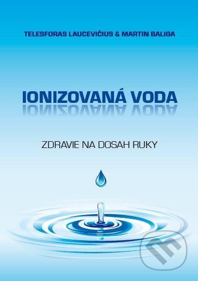 Ionizovaná voda (Zdravie na dosah ruky)