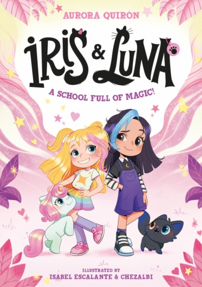 Iris and Luna: A School Full of Magic!