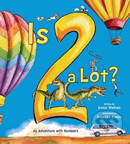 Is 2 a Lot (An Adventure With Numbers)