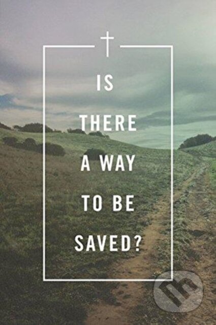 Is There a Way to Be Saved? (Pack of 25)