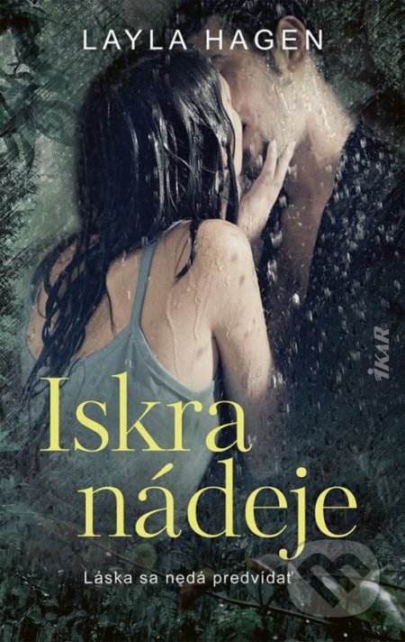 Iskra nádeje (Láska sa nedá predvídať)