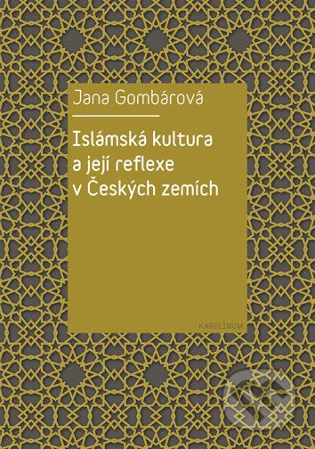 Islámská kultura a její reflexe v Českých zemích