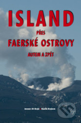 Island přes Faerské ostrovy autem a zpět